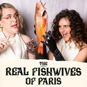 Podcast The Real Fishwives of Paris