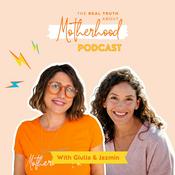 Podcast The Real Truth about Motherhood Podcast
