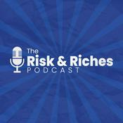 Podcast The Risk and Riches Podcast