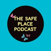Podcast The Safe Place Podcast
