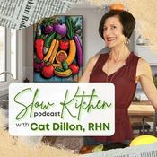 Podcast The Slow Kitchen Podcast