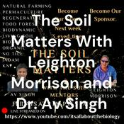Podcast The Soil Matters With Leighton Morrison