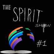 Podcast The Spirit Show | #1   (Podcast) - www.poderato.com/thespiritshow