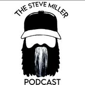 Podcast The Steve Miller Podcast