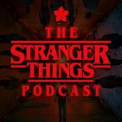 Podcast The Stranger Things Podcast