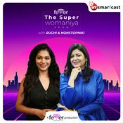 Podcast The Super Womaniya Show