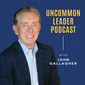 Podcast The Uncommon Leader Podcast