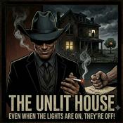 Podcast The Unlit House