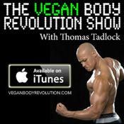Podcast The Vegan Body Revolution Show