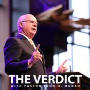 Podcast The Verdict with Pastor John Munro Podcast