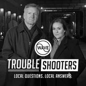 Podcast The WAVE Troubleshooters - Behind the Investigation