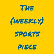 Podcast The (weekly) Sports Piece