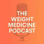 Podcast The Weight Medicine Podcast