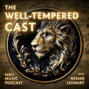 Podcast The Well-Tempered Cast