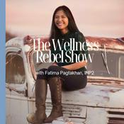 Podcast The Wellness Rebel Show