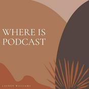Podcast The Where Is Podcast