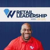 Podcast Retail Leadership with Steve Worthy