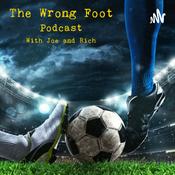 Podcast The Wrong Foot Podcast