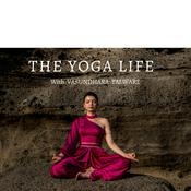 Podcast The Yoga Life with Vasundhara Talware