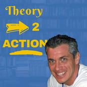 Podcast Theory 2 Action Podcast