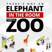 Podcast There's Not An Elephant In The Room, There's A Zoo