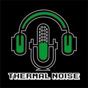 Podcast Thermal Noise Podcast