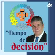 Podcast Tiempo de decisión en Misión de Amor