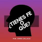 Podcast ¿Tienes fe o que?