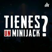 Podcast Tienes un Minijack