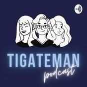 Podcast Tigateman