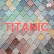 Podcast TITANIC