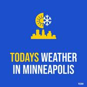 Podcast Todays weather in Minneapolis