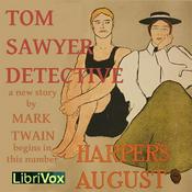 Podcast Tom Sawyer, Detective by Mark Twain (1835 - 1910)
