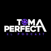 Podcast Toma Perfecta: El Podcast