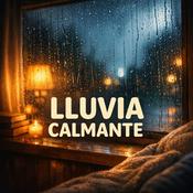 Podcast Lluvia Calmante
