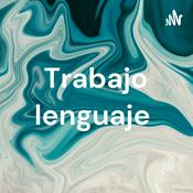 Podcast Trabajo lenguaje