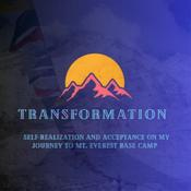 Podcast Transformation: Journey to Mt. Everest Base Camp