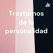 Podcast Trastornos de la personalidad