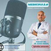 Podcast Medicina 2.0 
Salud y ciencia al día