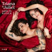 Podcast Triana & Juliet: Dans på roser