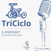 Podcast TriCiclo by Scannellatori Seriali