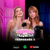Podcast Triunfitas Con Traumitas