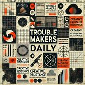 Podcast Troublemakers Daily