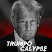 Podcast Trumpocalypse