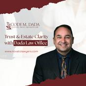 Podcast Trust and Estate Clarity with Dada Law Office