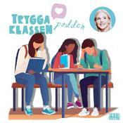 Podcast Trygga Klassen podcast