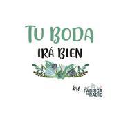 Podcast Tu Boda irá Bien