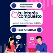Podcast Tu interés compuesto