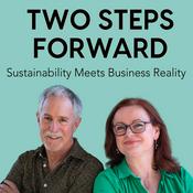 Podcast Two Steps Forward — Sustainability Meets Business Reality