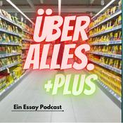 Podcast Über Alles Plus